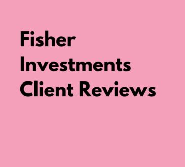 Fisher Investments Client Reviews