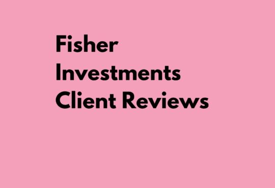 Fisher Investments Client Reviews