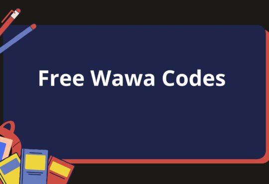 Free Wawa Codes