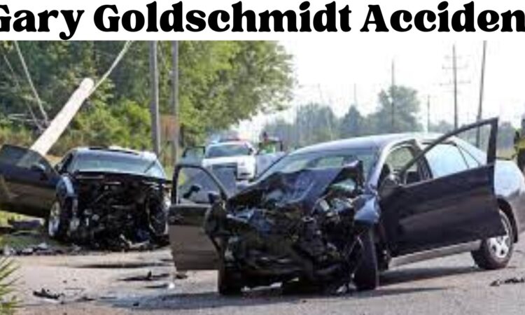 Gary Goldschmidt Accident