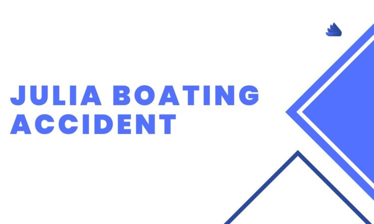 Julia Boating Accident