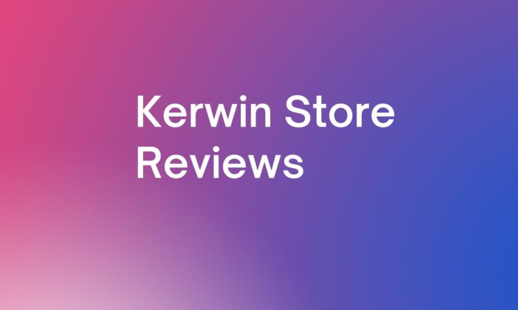 Kerwin Store Reviews