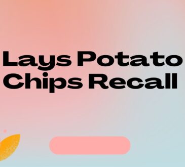 Lays Potato Chips Recall