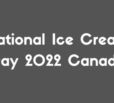 National Ice Cream Day 2022 Canada