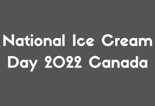 National Ice Cream Day 2022 Canada