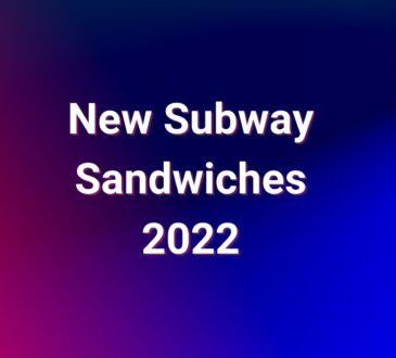 New Subway Sandwiches 2022