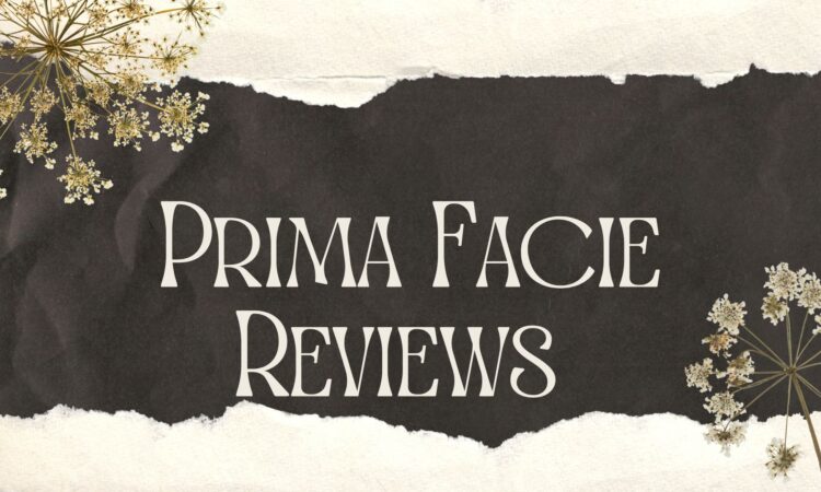 Prima Facie Reviews