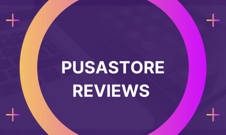Pusastore Reviews
