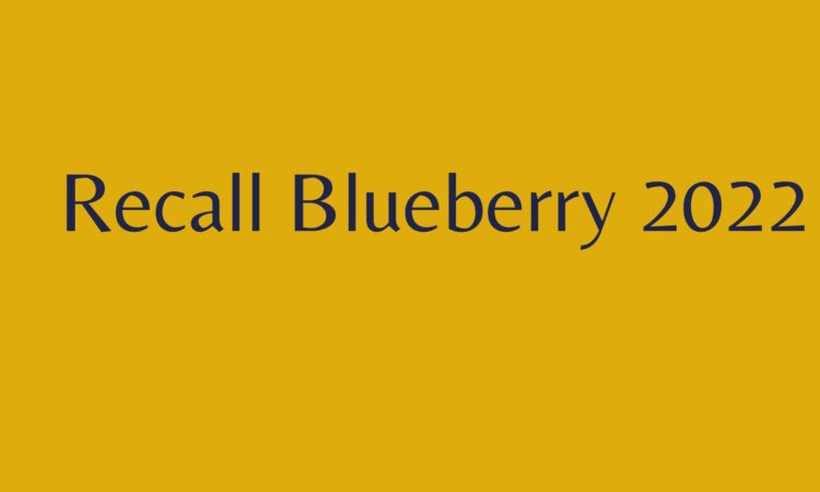 Recall Blueberry 2022