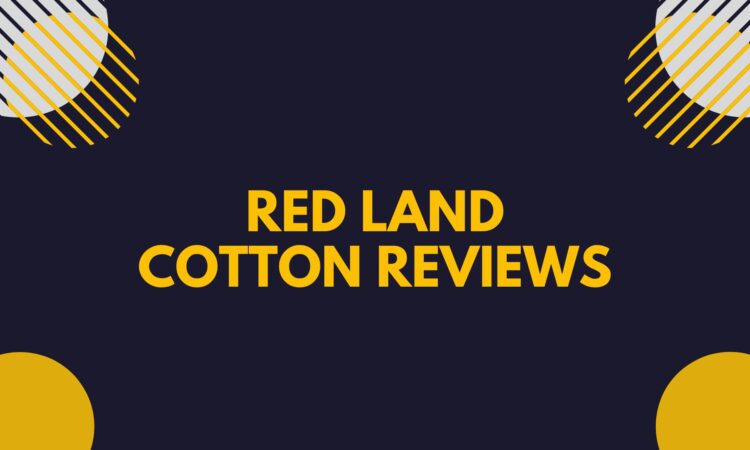 Red Land Cotton Reviews