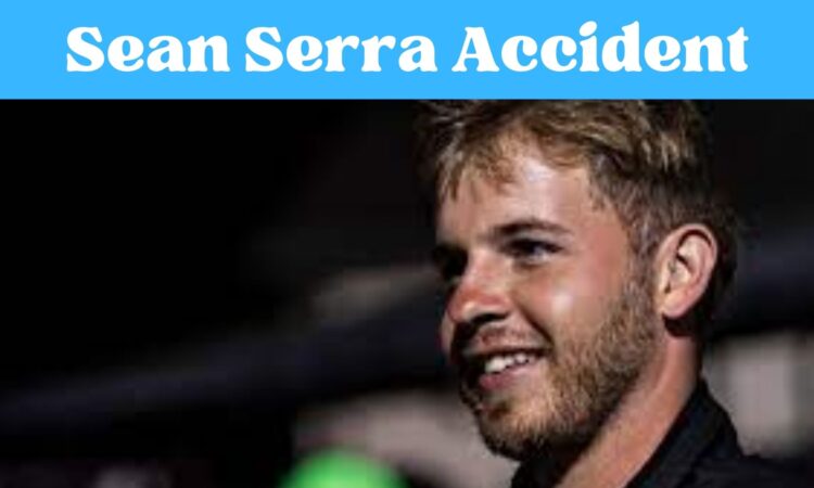 Sean Serra Accident