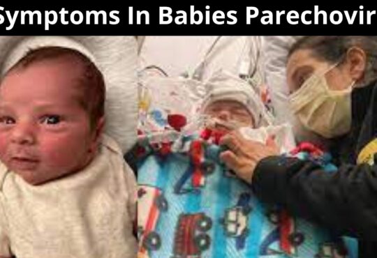 Symptoms In Babies Parechovirus