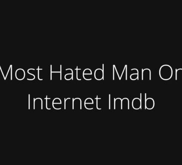 The Most Hated Man On The Internet Imdb