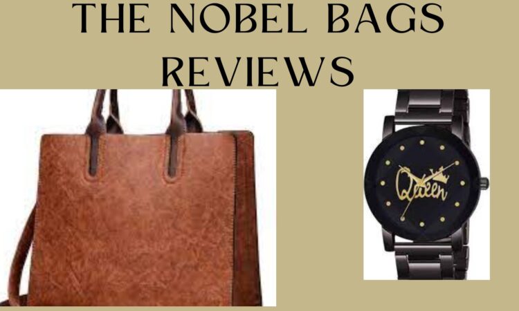 The Nobel Bags Reviews