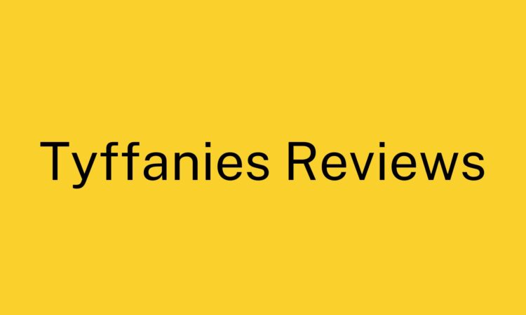 Tyffanies Reviews