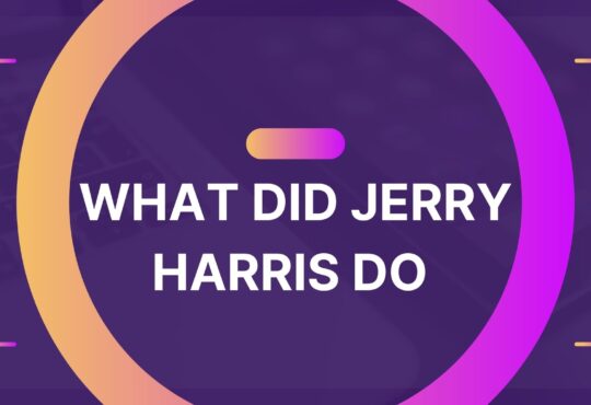 What Did Jerry Harris Do