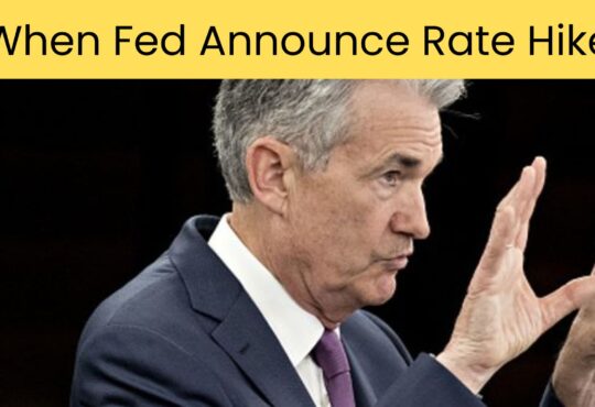 When Fed Announce Rate Hike