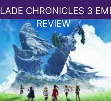 Xenoblade Chronicles 3 Embargo Review