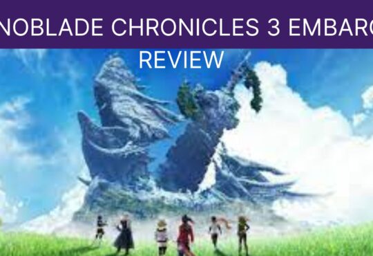 Xenoblade Chronicles 3 Embargo Review