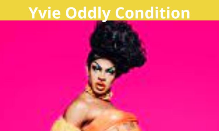 Yvie Oddly Condition