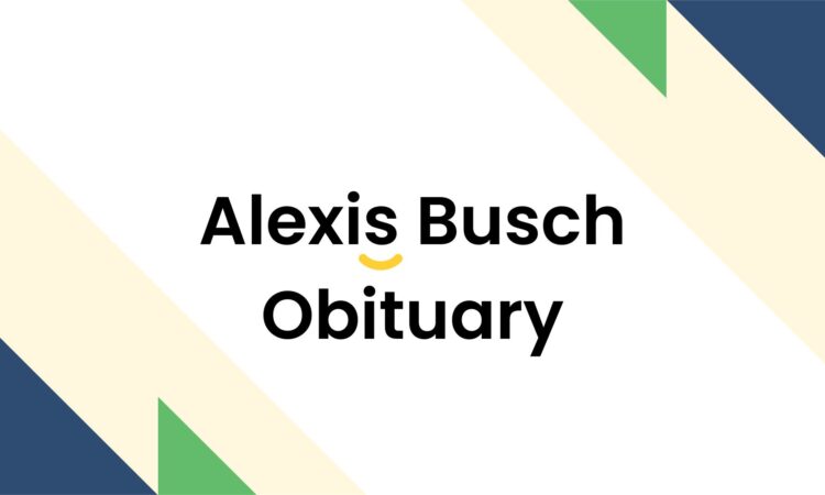 Alexis Busch Obituary