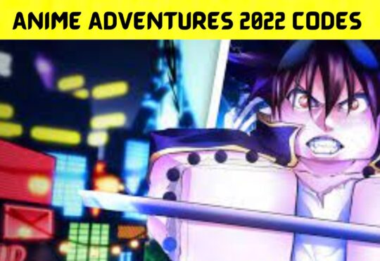 Anime Adventures 2022 Codes