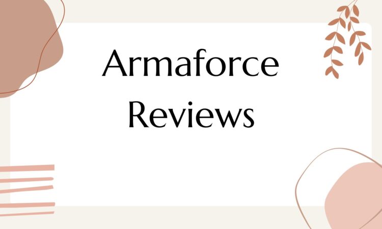 Armaforce Reviews