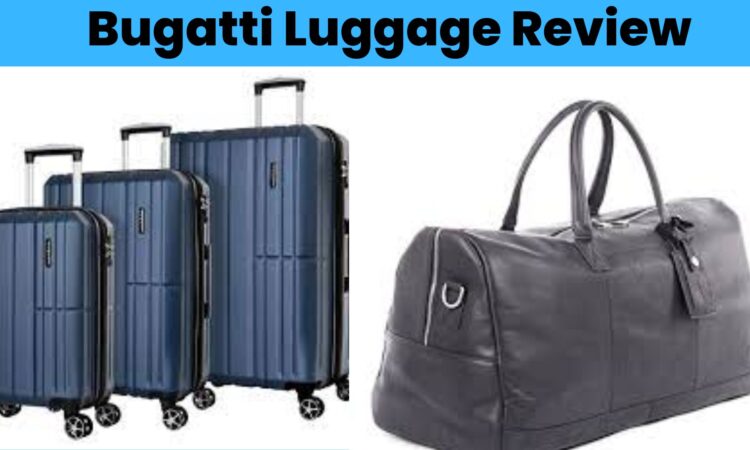 Bugatti Luggage Review