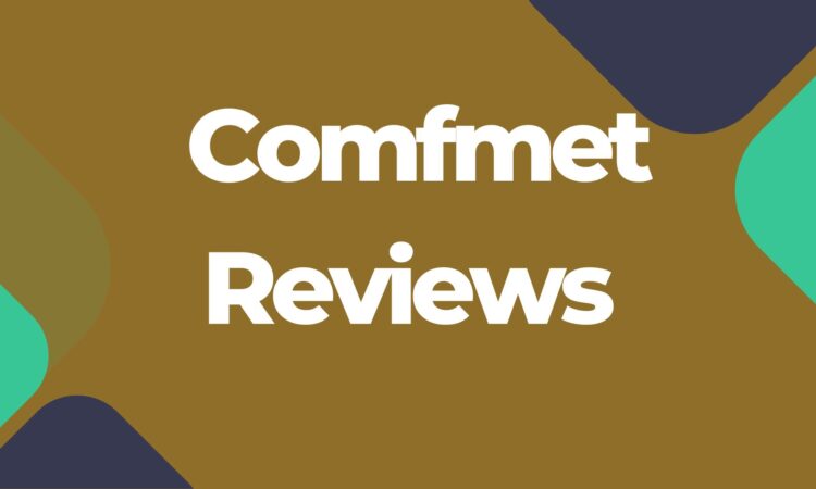 Comfmet Reviews