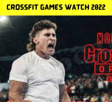 Crossfit Games Watch 2022