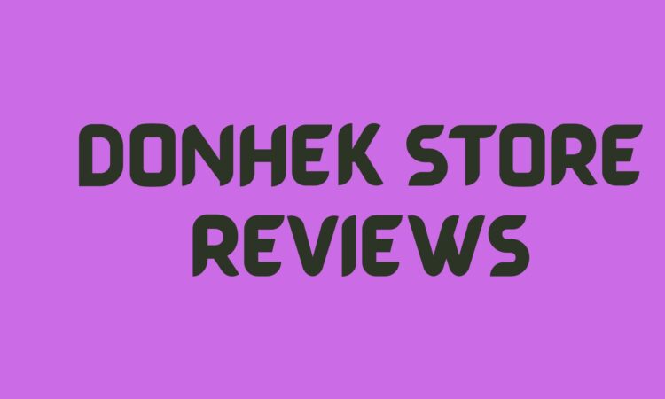 Donhek Store Reviews