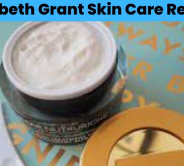 Elizabeth Grant Skin Care Reviews