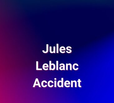 Jules Leblanc Accident