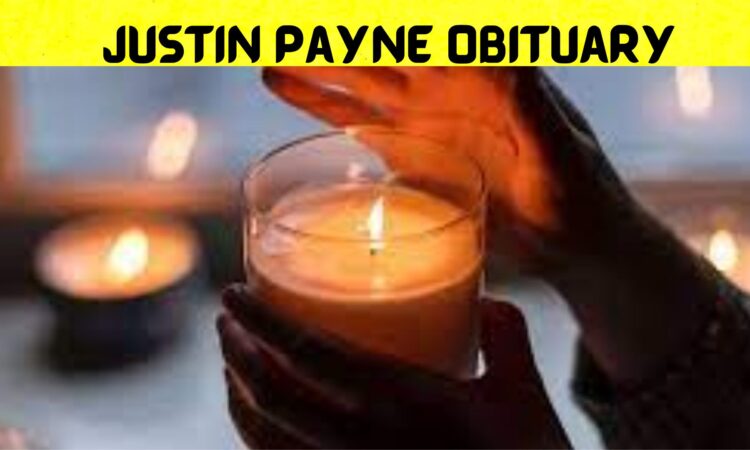 Justin Payne Obituary