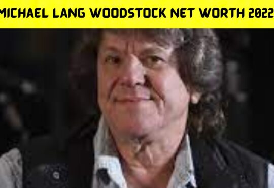 Michael Lang Woodstock Net Worth 2022