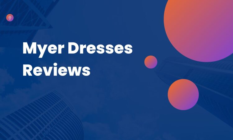 Myer Dresses Reviews