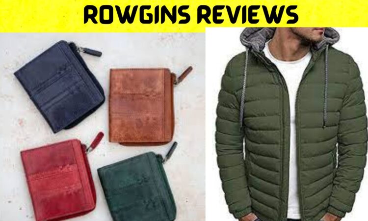 Rowgins Reviews