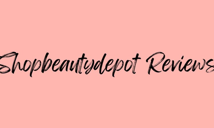 Shopbeautydepot Reviews