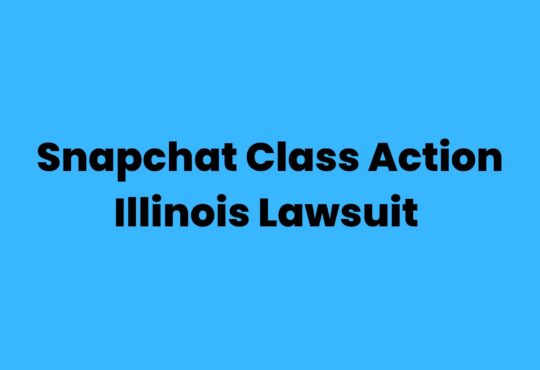 Snapchat Class Action Illinois Lawsuit