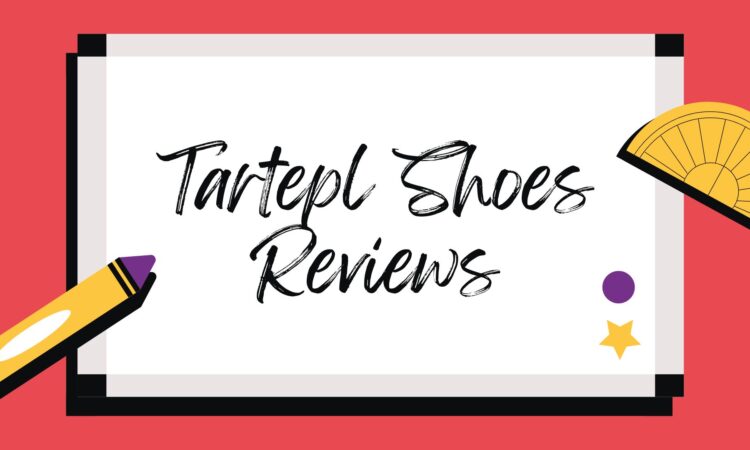 Tartepl Shoes Reviews