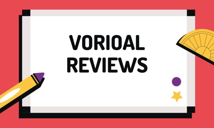 Vorioal Reviews