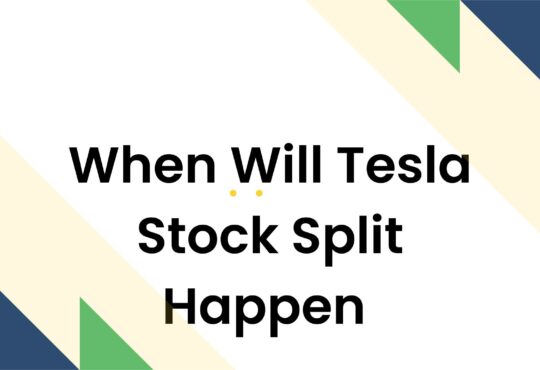 When Will Tesla Stock Split Happen