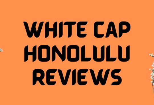 White Cap Honolulu Reviews