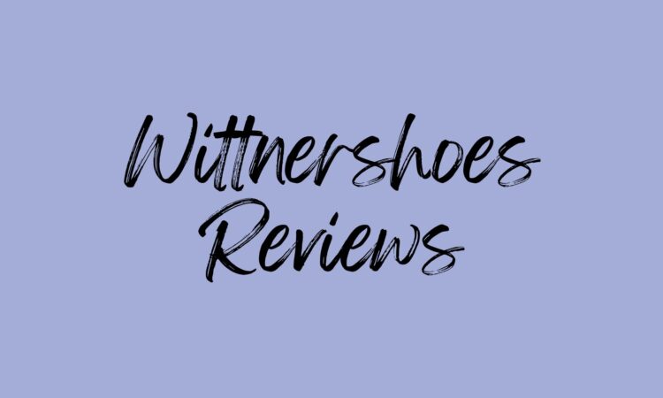 Wittnershoes Reviews