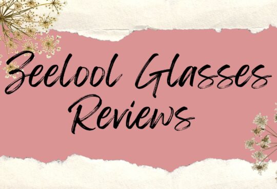 Zeelool Glasses Reviews