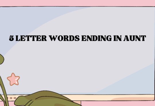 5 Letter Words Ending in Aunt