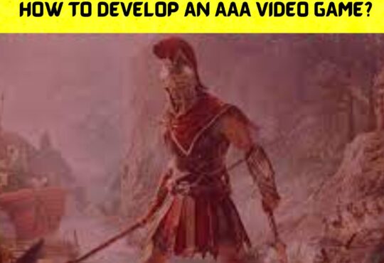 How to Develop an AAA Video Game
