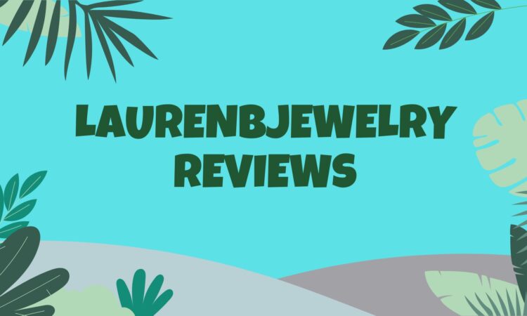 Laurenbjewelry Reviews