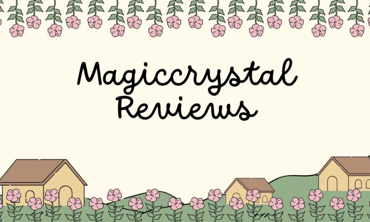 Magiccrystal Reviews