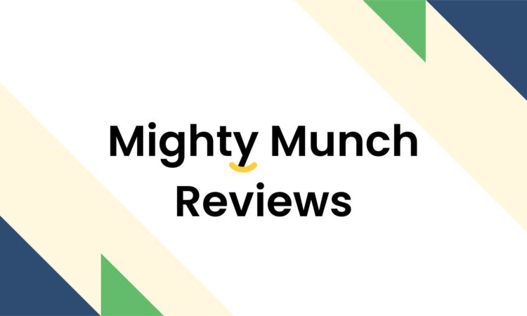 Mighty Munch Reviews